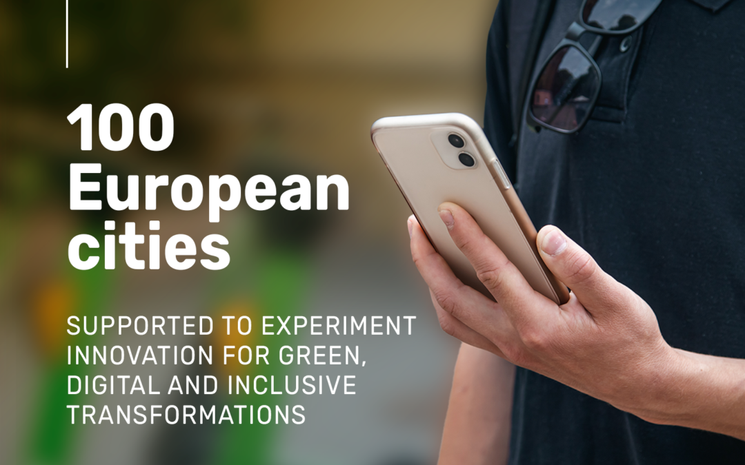 100 European cities supported to experiment innovation for green, digital and inclusive transformations